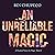 An Unreliable Magic: A Hundred Names for Magic, Book 2