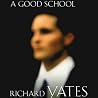 A Good School: A ...
