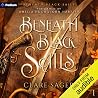 Beneath Black Sails
