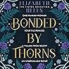 Bonded by Thorns