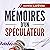 Mémoires d'un spéculateur [Memoirs of a Speculator]
