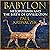 Babylon: Mesopotamia and the Birth of Civilization