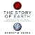 The Story of Earth: The First 4.5 Billion Years, from Stardust to Living Planet