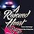 A Rescued Heart: Come to My...