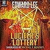 Lucifer's Lottery...