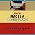How Racism Takes Place