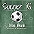 Soccer IQ: Things That Smar...
