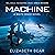 Machine: A White Space Novel