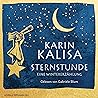 Sternstunde: Eine Wintererzählung Sternstunde: Eine Wintererzählung