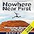 Nowhere Near First: Ultramarathon Adventures from the Back of the Pack