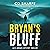 Bryan's Bluff: Alex Abrams Mystery Thriller, Book 1