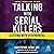 Talking with Serial Killers: Sleeping with Psychopaths