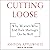 Cutting Loose: Why Women Wh...