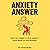 Anxiety Answer: How to Correct Your Anxiety with Head to Toe Healing