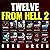 Twelve from Hell 2: The Ultimate True Crime Case Collection