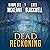 Dead Reckoning: The Still W...