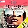The Influencer: A...