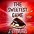 The Sweetest Game: The Perfect Game Series, Book 3