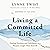 Living a Committed Life: Fi...
