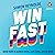 Win Fast