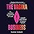 The Vagina Business: The In...
