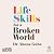 Life Skills for a Broken World by Ahona Guha Life Skills for a Broken World by Ahona Guha