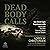 Dead Body Calls: One Cop's Experiences With Homicides, Suicides, Fatal Accidents, and Natural Deaths