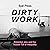 Dirty Work by Eyal Press