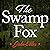 The Swamp Fox: How Francis ...
