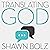 Translating God by Shawn Bolz
