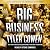 Big Business: A Love Letter to an American Anti-Hero