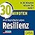 30 Minuten Resilienz