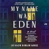 My Name Was Eden:...