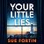 Your Little Lies