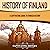 History of Finland: A Captivating Guide to Finnish History