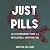 Just Pills: The Extraordinary Story of a Revolution in Abortion Care