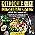 Ketogenic Diet and Intermit...