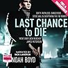 Last Chance to Die Last Chance to Die