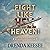 Fight Like Heaven: A Cultur...
