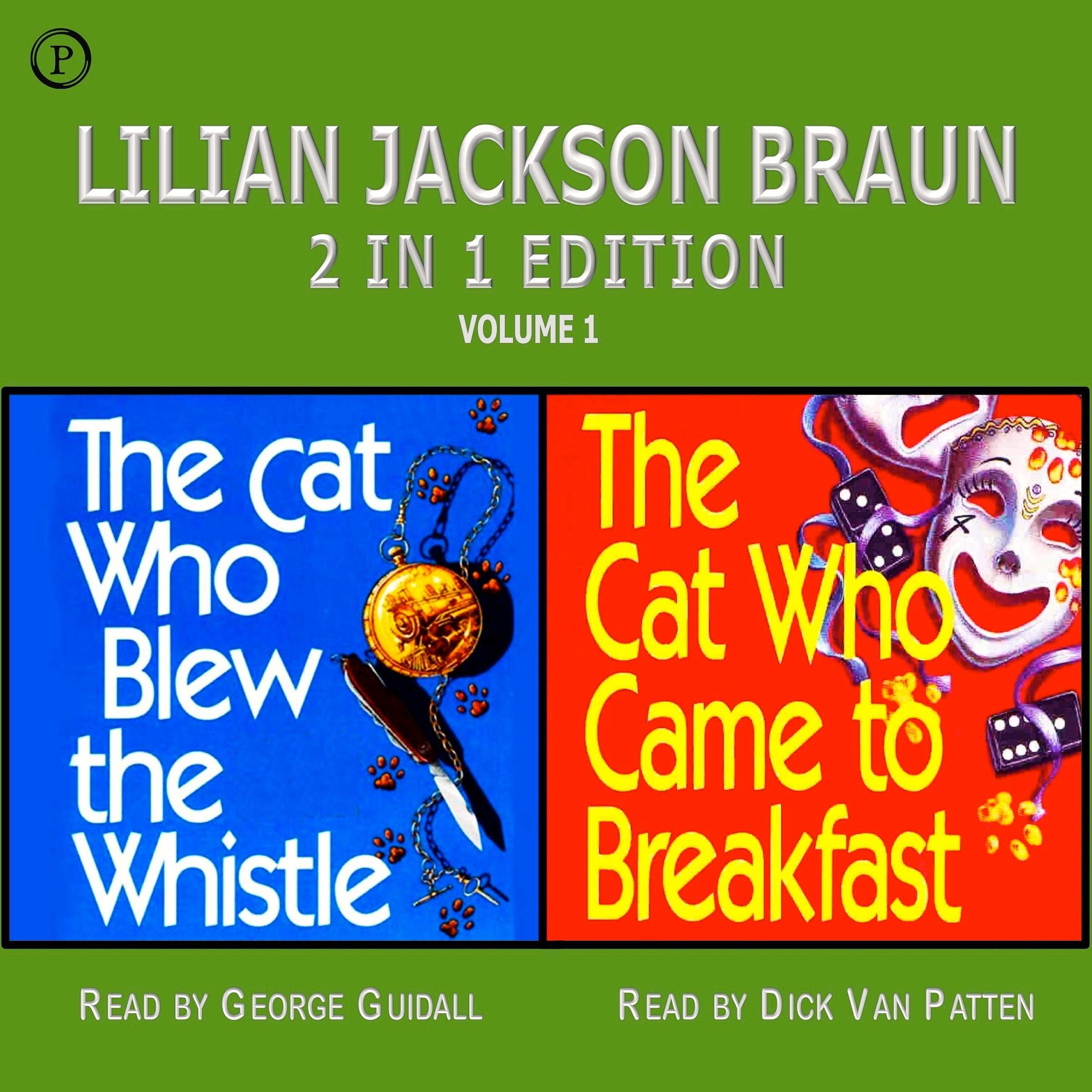 Lilian Jackson Braun 2-in-1 Edition, Volume 1: The Cat Who Blew the Whistle and The Cat Who Came to Breakfast (Audible Audio)