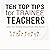 Ten Top Tips for Trainee Te...