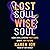 Lost Soul, Wise Soul: How C...