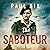 The Saboteur: True Adventur...