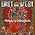 East and West