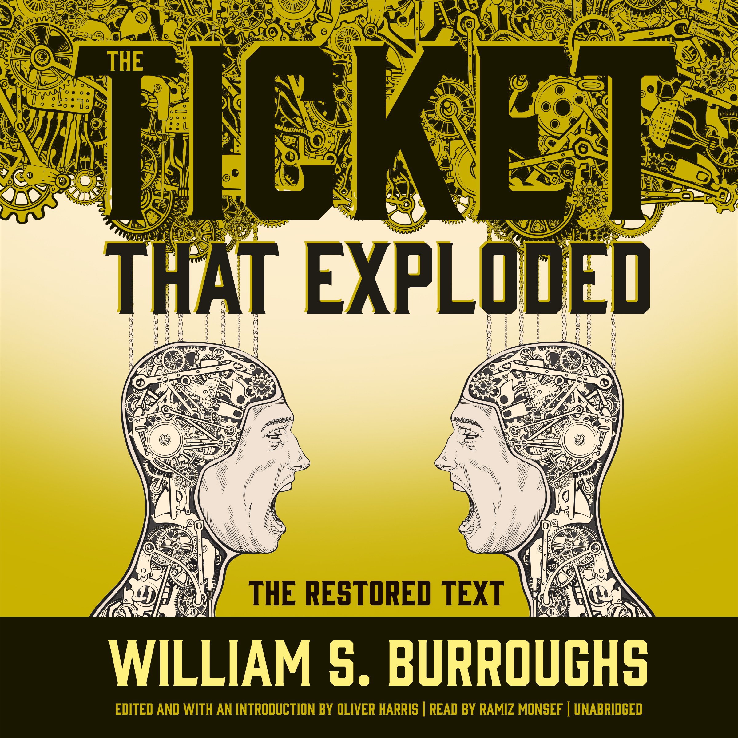 The Ticket That Exploded: The Restored Text: The Nova Trilogy, Book 2