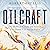 Oilcraft: The Myths of Scar...