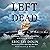 Left for Dead: Shipwreck, Treachery, and Survival at the Edge of the World