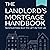 The Landlord's Mortgage Han...