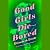 Good Girls Die Bored: A Novel