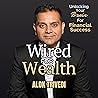 Wired for Wealth: Unlocking Your Brain for Financial Success
